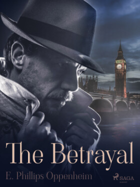 The Betrayal - Edward Phillips Oppenheim - e-kniha