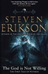 The God is Not Willing Steven Erikson