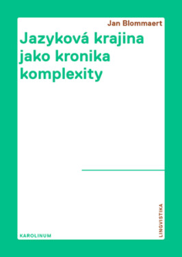 Jazyková krajina jako kronika komplexity - Jan Blommaert - e-kniha