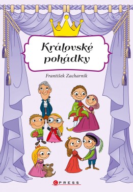 Královské pohádky František Zacharník,