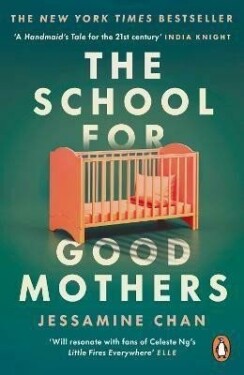 The School for Good Mothers, vydání Jessamine Chan