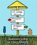 Na vlastní kůži, do morku kostí - Vít Zeman