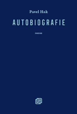 Autobiografie - Pavel Hak