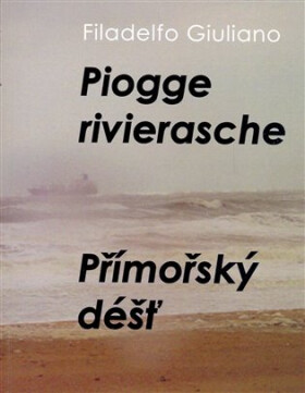 Přímořský déšť/ Piogge rivierasche Filadelfo Giuliano