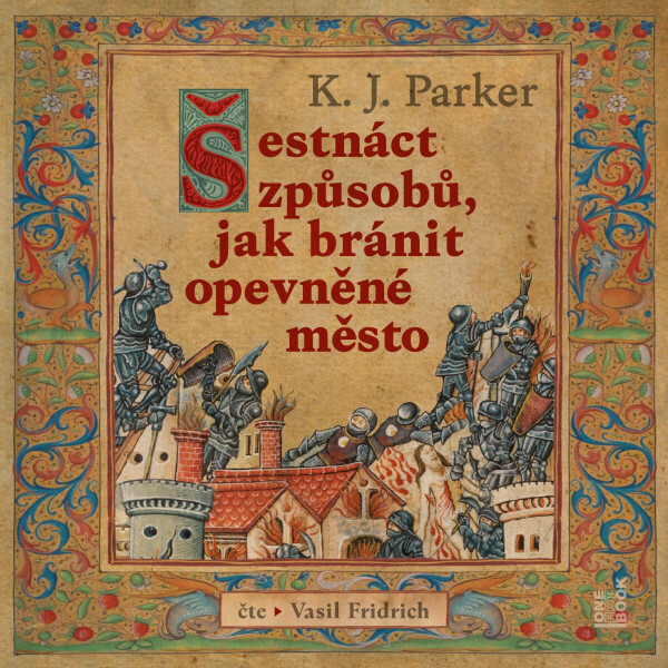 Šestnáct způsobů, jak bránit opevněné město - K. J. Parker - audiokniha