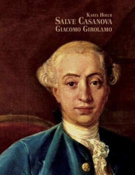 Salve Casanova Giacomo Girolamo Karel Holub