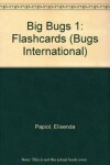 Big Bugs 1: Flashcards - Elisenda Papiol