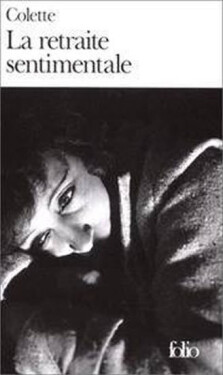 La retraite sentimentale - Gabrielle Colette