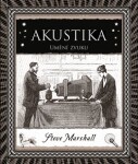 Akustika - Umění zvuku - Steve Marshall