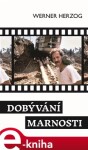 Dobývání marnosti Werner Herzog