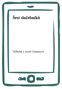 Šest služebníků - Wilhelm a Jacob Grimmové