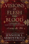 Visions of Flesh and Blood: A Blood and Ash/Flesh and Fire Compendium - Jennifer L. Armentrout