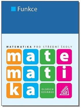 Matematika pro SŠ Funkce, Odvárko