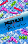 Pastilky z Marrákeše - Jitka Nadymáček Tinclová
