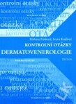 Kontrolní otázky - dermatovenerologie - Růžena Pánková