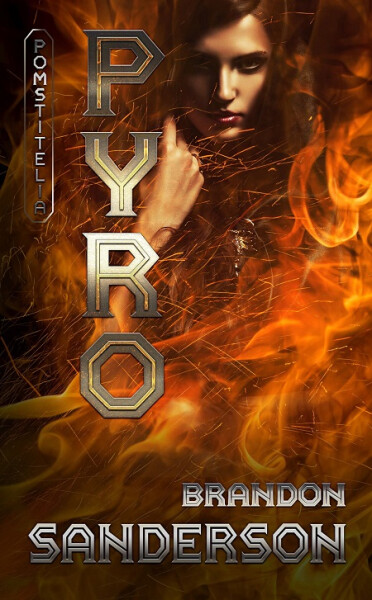 Pyro - Brandon Sanderson