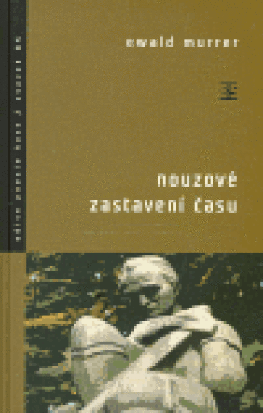 Nouzové zastavení času Ewald Murrer