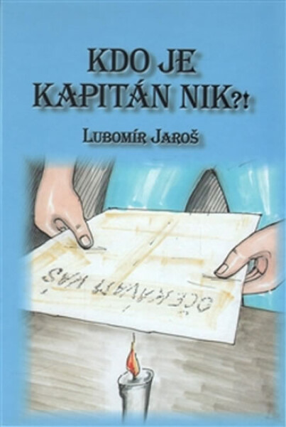 Kdo je kapitán Nik?! Lubomír Jaroš,