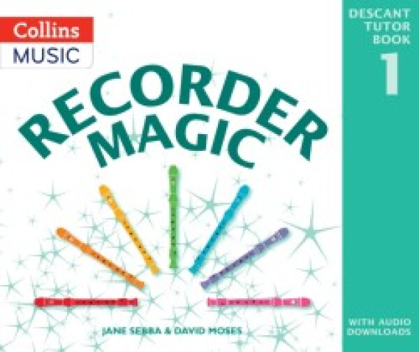 Recorder Magic Descant Tutor Book 1 2nd Edition - Sebba Jane