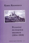 Putování po českých hradech (1814–1818) Karel Kramerius