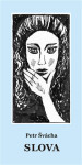 Slova - Petr Švácha