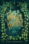 Temnotou vyvolená - Šárka Przewozná