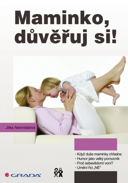 Maminko, důvěřuj si! - Jitka Nesnídalová