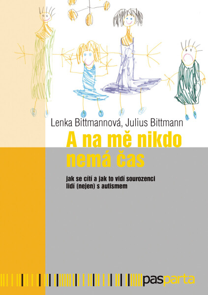 A na mě nikdo nemá čas - Julius Bittmann, Lenka Bittmannová