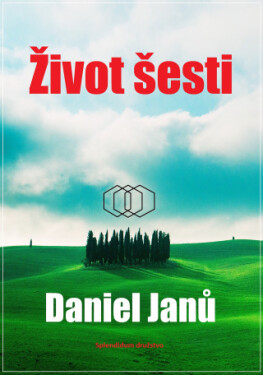 Život šesti - Daniel Janů - e-kniha