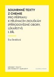 Souhrnné texty z chemie pro přípravu k přijímacím zkouškám I., 6. vydání - Eva Streblová