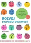 Rozvoj sociálních dovedností 2. díl - Pracovní listy a metodika práce nejen pro osoby s PAS - Hana Zápotočná