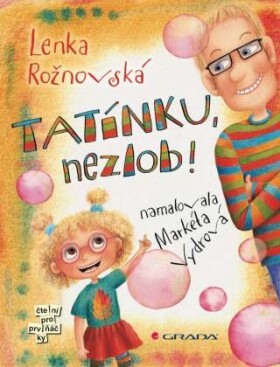 Tatínku, nezlob! - Lenka Rožnovská, Markéta Vydrová - e-kniha