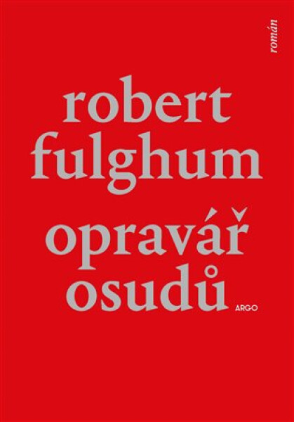 Opravář osudů - Robert Fulghum