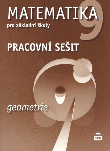 Matematika pro základní školy Geometrie Pracovní sešit