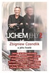 Uchem jehly Zbigniew Czendlik