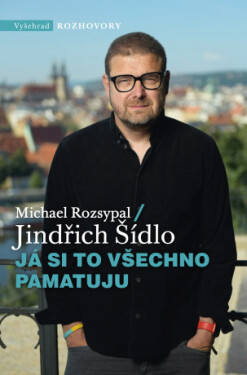 Já si to všechno pamatuju - Jindřich Šídlo, Michael Rozsypal - e-kniha