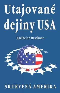 Utajované dejiny USA Karlheinz Deschner