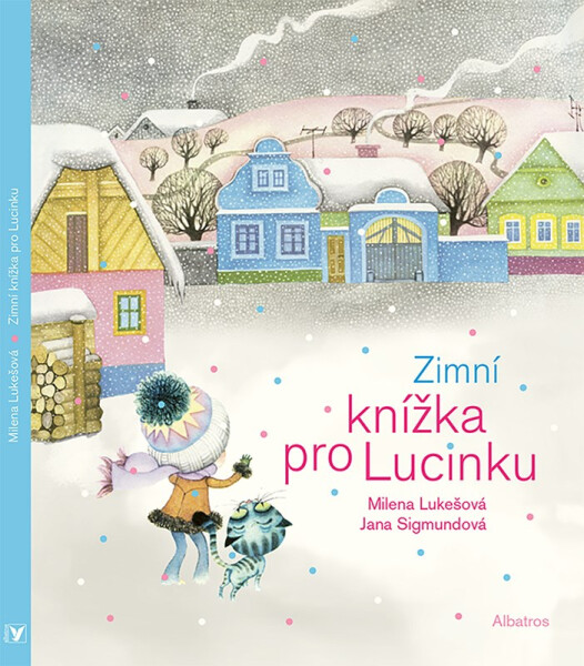 Zimní knížka pro Lucinku, 3. vydání - Milena Lukešová