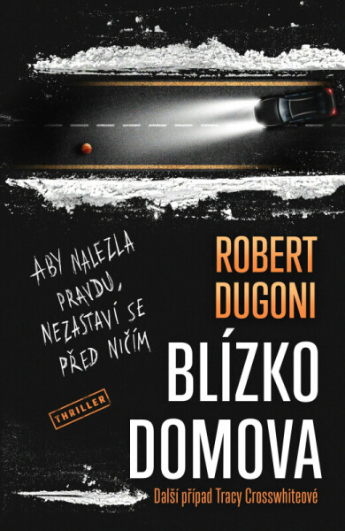 Blízko domova (poškozené) - Robert Dugoni
