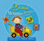 Mrňous poznává svět roky Agnieszka Bator