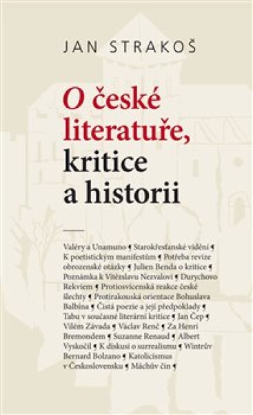 české literatuře, kritice historii Jan Strakoš