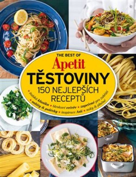 The Best of Apetit III. Těstoviny 150 nejlepších receptů