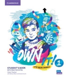 Own it! Student´s Book with Practice Extra Claire Thacker