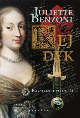 Rej dýk Ravaillacovo ostří Juliette