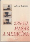 Zenová masáž medicína Mistr Kaisen