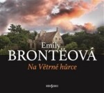 Na Větrné hůrce - CDmp3, 1. vydání - Emily Bronte