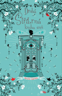 Druhá stříbrná kniha snů - Kerstin Gier