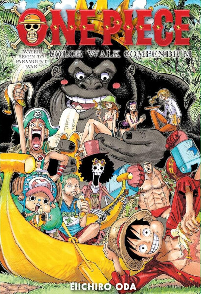 One Piece Color Walk Compendium: Water Seven to Paramount War - Eiichiro Oda