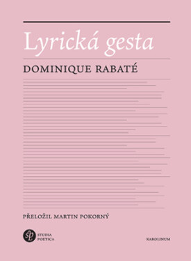 Lyrická gesta - Dominique Rabaté - e-kniha
