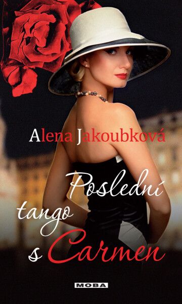 Poslední tango s Carmen - Alena Jakoubková